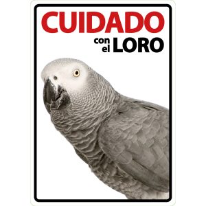 Cartel cuidado con el loro loropets